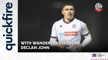 QUICK-FIRE QnA | With Wanderers defender Declan John