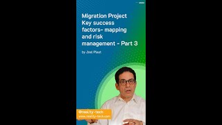 Migration Project Key success factors- mapping and risk management
