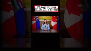 DANIELLE SMITH WILL VOTE TO REMAIN IN CANADA #shorts #canada #canadiannews #alberta #cdnpoli