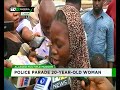 Police parades 20 year old woman for alleged murder