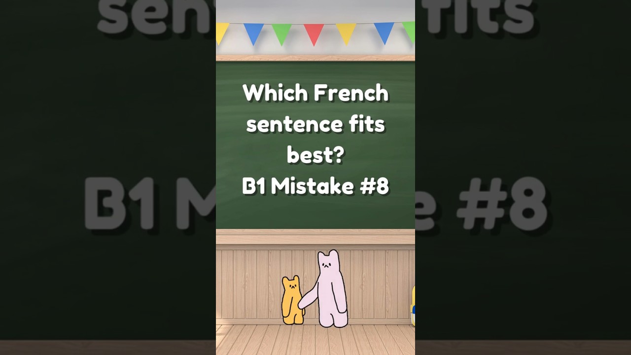 French Comparison Mistake: more than (B1)