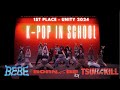 1st place  kpop in school unity 2024 bebe itzy tsubakill  gdragon front cam  atx kdc