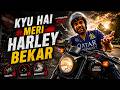 MERI harley kyu bekaar lagti h mujhe | 11 May | high on life with hitesh