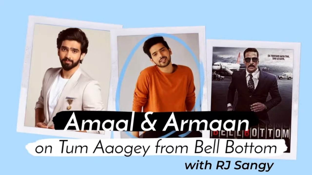 Armaan & Amaal on Tum Aaogey from Bell Bottom | RJ Sangy