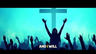 I will give you praise (lyrics video)