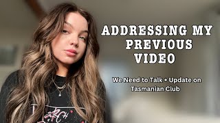 Addressing My Previous Video | We Need to Talk + Updates on Tasmanian Strip Club