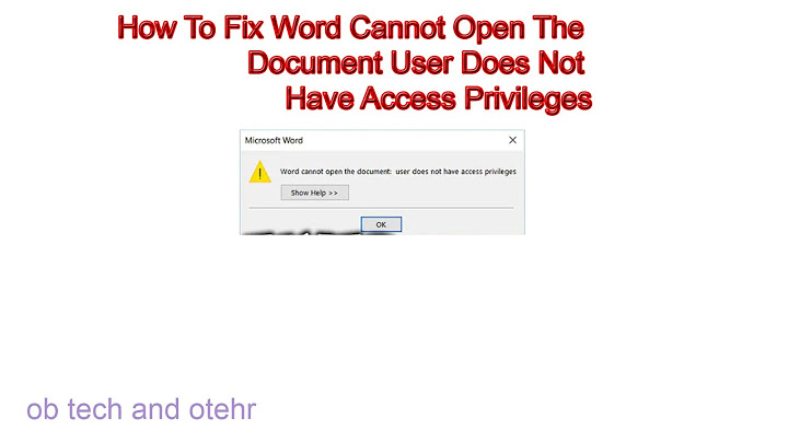 Lỗi không mở được file word access privilege năm 2024