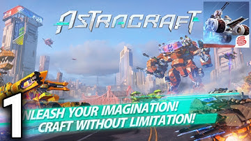 Astracraft - Gameplay / Walkthrough Part 1 - IOS & Android Game