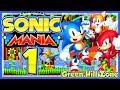 SONIC MANIA # 01 ✨ Green Hill Zone [HD60] Let's Play Sonic Mania