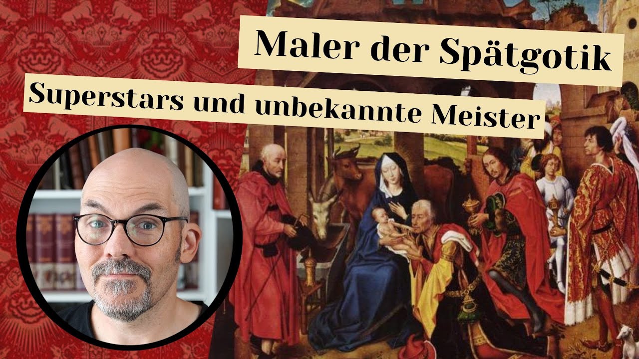 Maler der Spätgotik: Superstars und unbekannte Meister