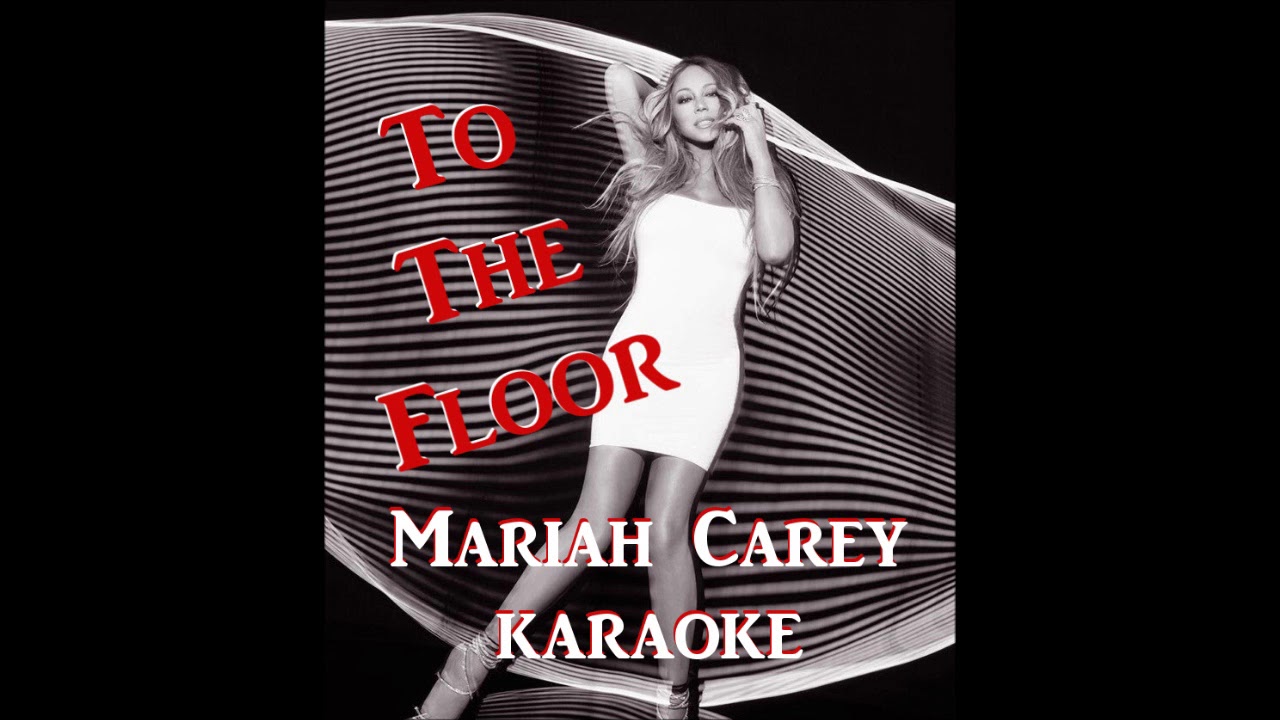 To The Floor Mariah Carey Cover Youtube
