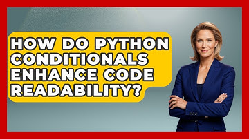 How Do Python Conditionals Enhance Code Readability? | Python Code School News