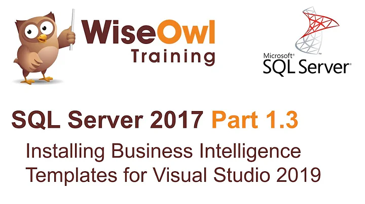 SQL Server 2017 Part 1.3 - Installing Business Intelligence Templates for Visual Studio 2019