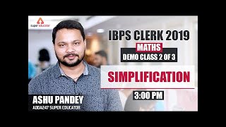 Adda247 Super Educator | Demo Class 2 Of 3 | Simplification | IBPS Clerk Maths Preparation 2019