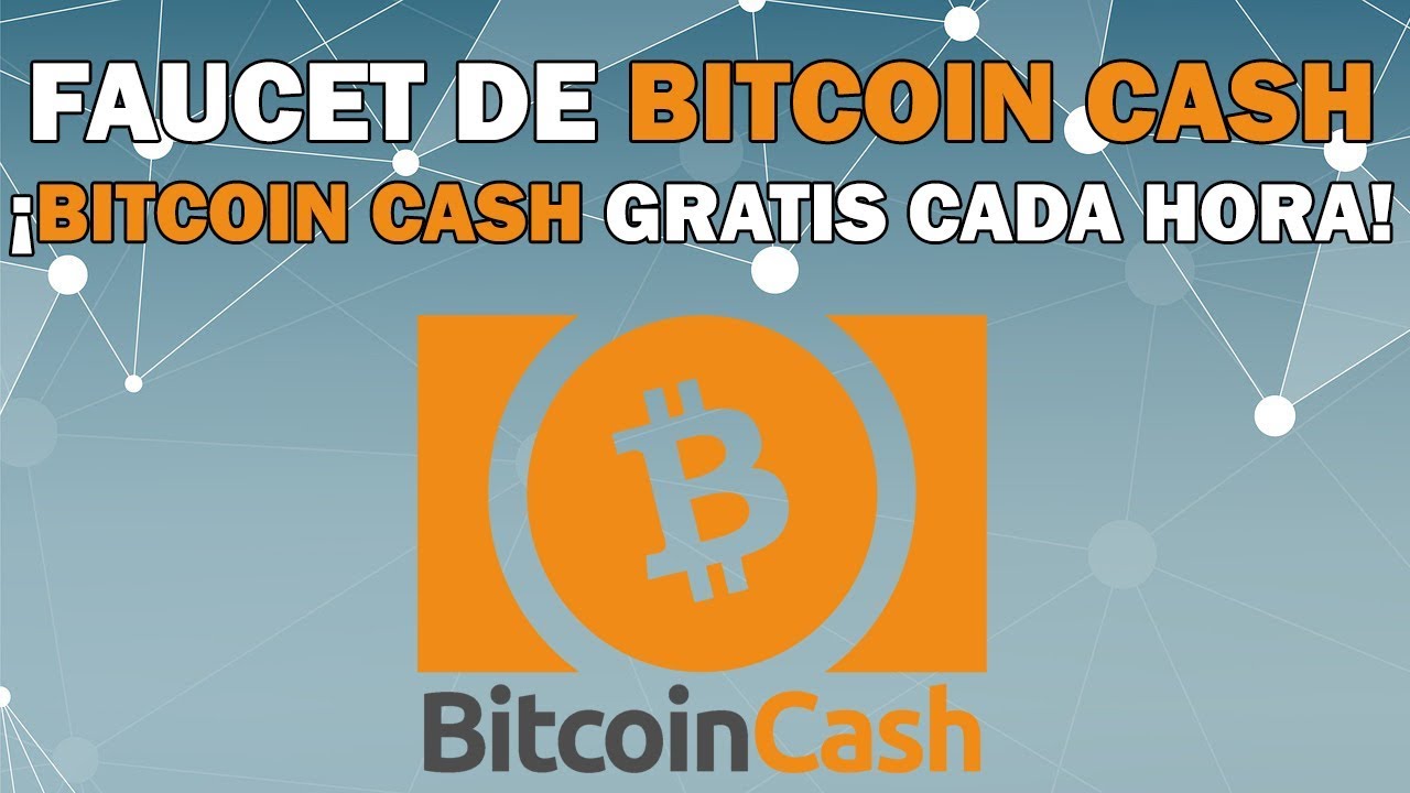 Faucet de Bitcoin Cash | Bitcoin Cash gratis cada hora - YouTube