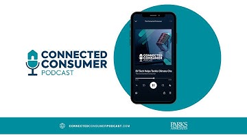 Connected Consumer Podcast | Learn more