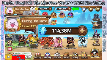 Huyền Thoại Hải Tặc Lậu - Tải Miễn Phí - Free Vip 17 + 100M KC - Test SUGAR E5