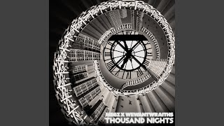 Download Lagu Thousand Nights (feat. wewantwraiths) Download Lagu Thousand Nights (feat. wewantwraiths)