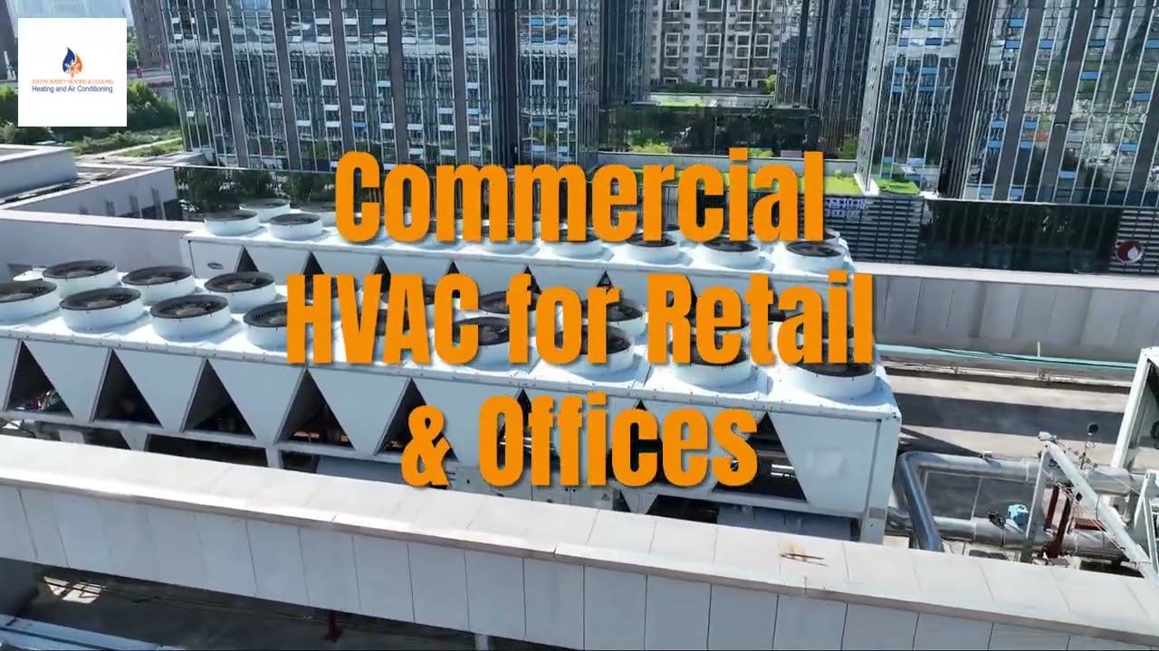 South Jersey Heat & Cool for Commercial HVAC