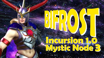 Bifrost - Incursion 1.0 - Mystic Node 3 // MSF