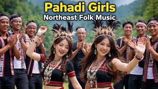 (Free Use) Pahadi Girls -_- Northeast Folk Music|| Uplifting Beats || Prod P Northeast Beats