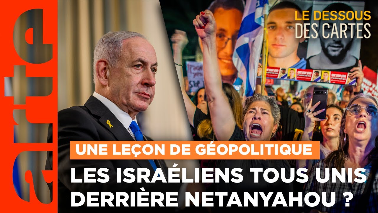 Israël : tous unis derrière Benyamin Netayahou ? | Une leçon de géopolitique - ARTE
