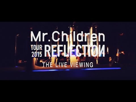 mr.children tour 2015 reflection