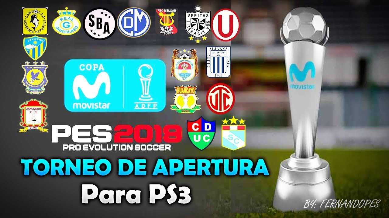 COPA MOVISTAR Torneo de Apertura para PES 2018 en y + Tutorial Completo - YouTube