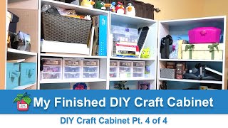 My Finished DIY Craft Cabinet | DIY Craft Cabinet Part 4 of 4