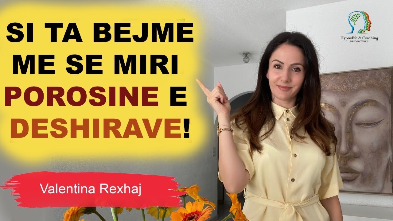 Si ta bejmë më së miri porosinë e dëshirave? - Valentina Rexhaj