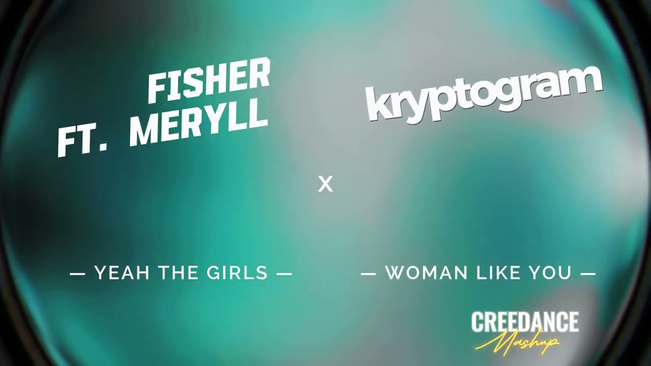 FISHER ft. MERYLL - Kryptogram /  (Woman Like You  x   Yeah The Girls)