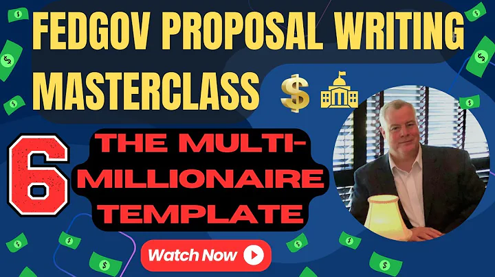 Federal Govcon Proposal Writing Masterclass:  No 6--" multimillionaire Proposal writing templates "