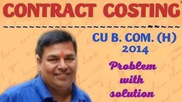 #CU 2014 - CONTRACT COSTING(BL AGRAWAL) FOR - SEMESTER 2