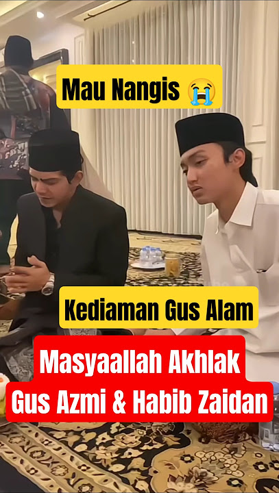 Akhlak Gus Azmi & Habib Zaidan Saat Setelah Pemak4m4n Gus Alamudin #gusazmi #azmiaskandar