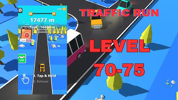 TRAFFIC RUN LEVEL 70 - LEVEL 75 - Gameplay Walkthrough (iOS,Android Gameplay) Traffic run gameplay