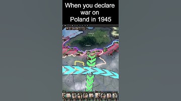 Hoi4 When you declare war on Poland in 1945