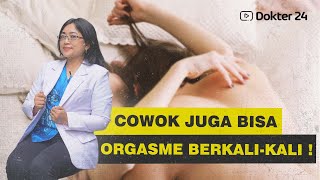 Dokter 24 - Tips Biar Bapack Bisa Orgasme Berkali-Kali