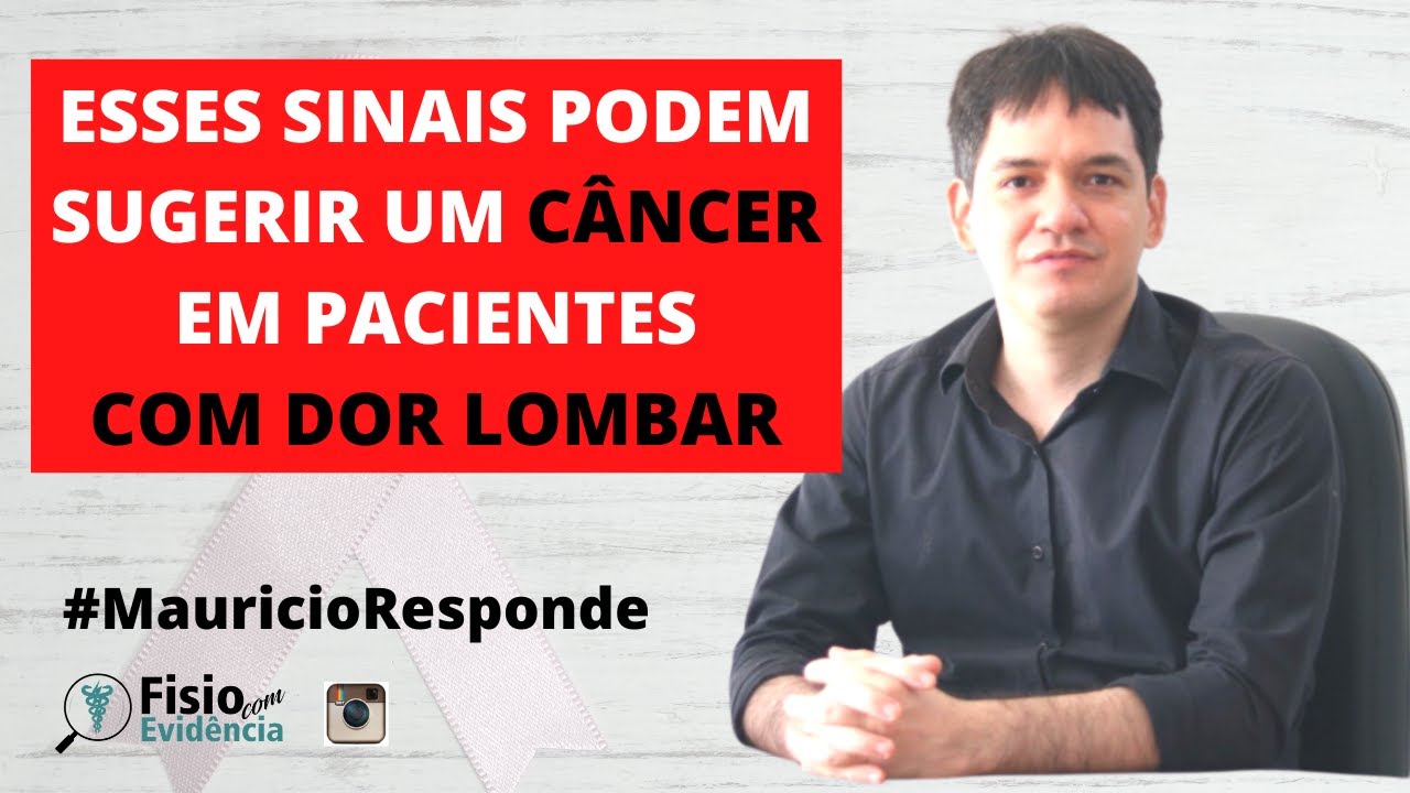 Quando A Dor Lombar Pode Ser Câncer?