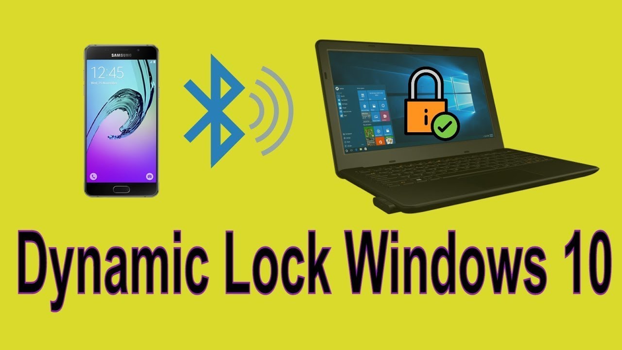 How To Setup Dynamic Lock to Automatically Lock Your Windows 10 PC When You Step Away - YouTube