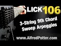 Lick #106 - 3-string 9th chord sweep arpeggios