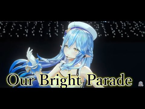 【Our Bright Parade】雪花ラミィ【#雪花ラミィ3周年LIVE】ラミィの『大好き』詰め合わせ！Lamy＊Love♡Fest☆【雪花ラミィ/ホロライブ】