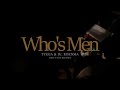 TYEGA &amp; 呼煙魔 / Who&#39;s Men (Official Music Video)