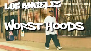 Top 10 List ~ Worst Hoods In Los Angeles For 2023