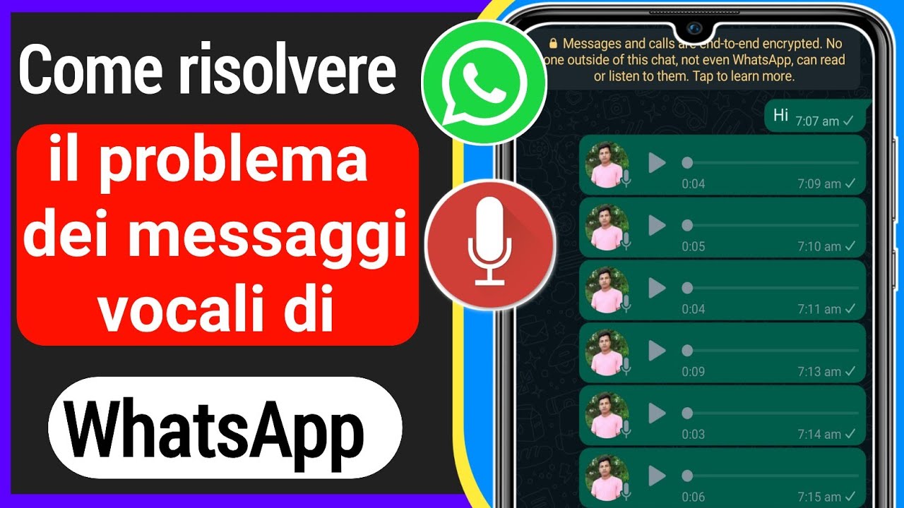 Come risolvere il problema dei messaggi vocali di Whatsapp whatsapp 1 secondo messaggio