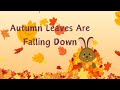Autumn Leaves Are Falling Down To The Tune Of London Bridge Fall Songs Music For Kids