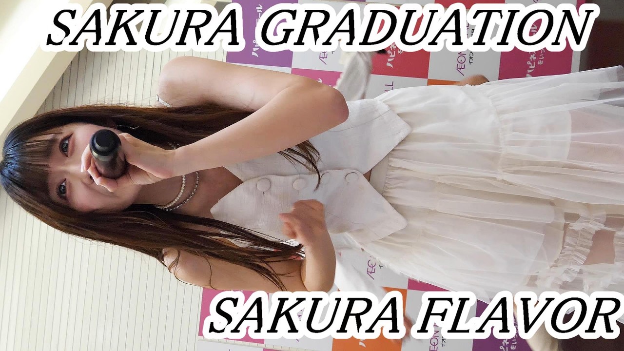 【SAKURA GRADUATION】 SAKURA FLAVOR　イオンモール熱田