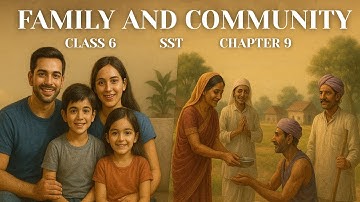 Family and Community | Class 6 Social Science | Chapter 9 | Study Vistara