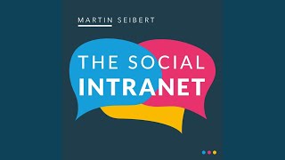 Part 43 - The Social Intranet: Encouraging Collaboration and Strengthening Communication - How... screenshot 4