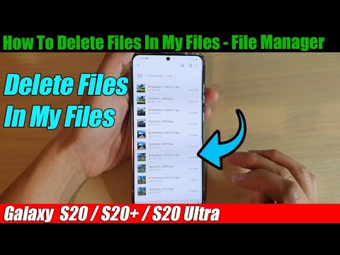 Galaxy S20/S20+: How To Delete Files In My Files - File Manager