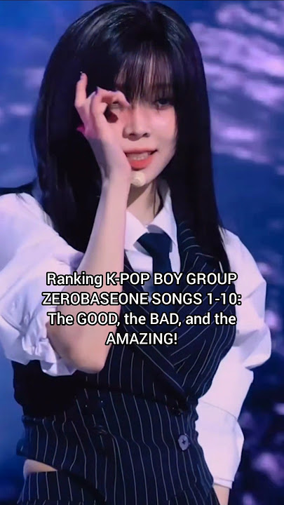 Ranking K-POP BOY GROUP( ZEROBASEONE) SONGS 1-10:The GOOD, the BAD, and the AMAZING! #ZEROBASEONE